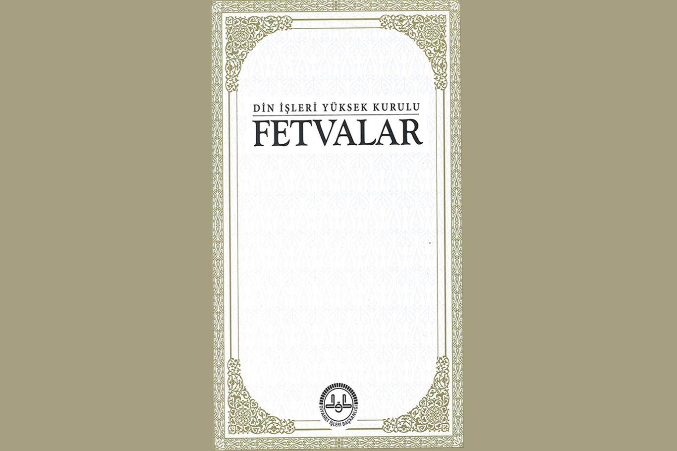 Diyanet'in "Fetvalar" kitabı yayınlandı Diyanet'in "Fetvalar" kitabı yayınlandı
